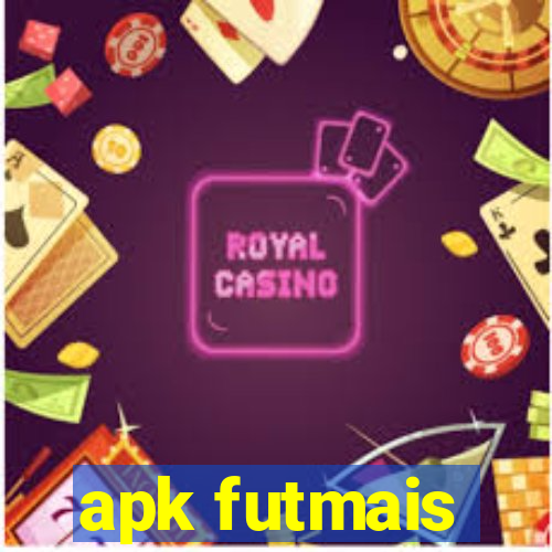 apk futmais